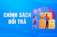 CHÍNH SÁCH ĐỔI TRẢ