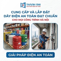 Cung cấp và lắp đặt dây điện an toàn đạt chuẩn cho mọi công trình Hà Nội