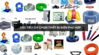 Tư vấn chọn thiết bị điện phù hợp hồ sơ thầu