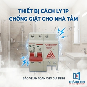 Nguy cơ điện giật trong nhà tắm & cách ly 1P có giải quyết được không?