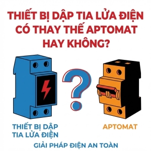 Thiết bị dập tia lửa điện có thay thế aptomat hay không?